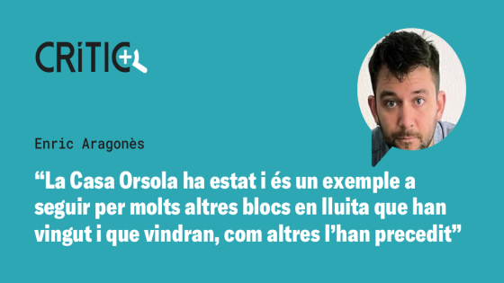 La Casa Orsola, una pancarta, un pastís i un balcó