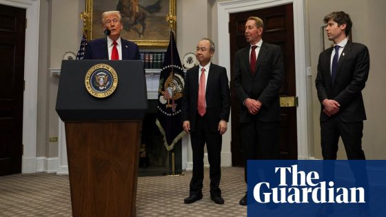 Trump unveils $500bn joint AI venture between OpenAI, Oracle and SoftBank | Donald Trump