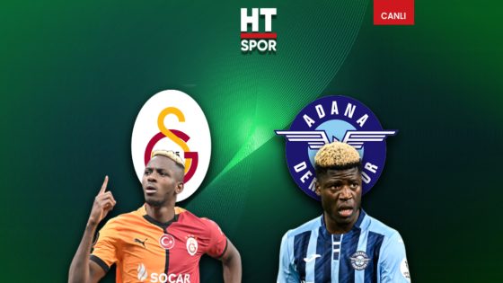 Galatasaray-Adana Demirspor maçı CANLI YAYIN