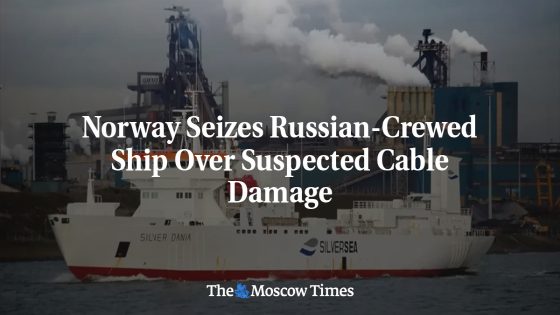 Norway Seizes Russian-Crewed Ship Over Suspected Cable Damage