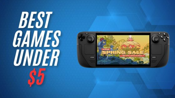 Best Steam Deck games under $5 in the Spring Sale, up to 90% off